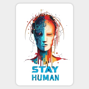 Stay Human Sticker